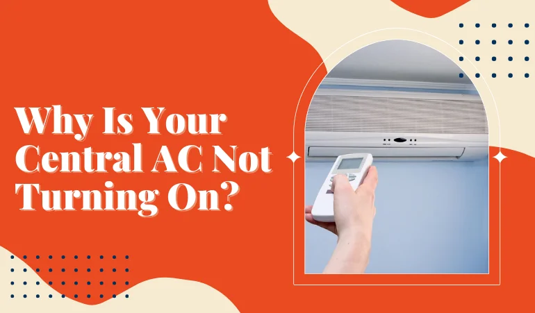 Why Is Your Central AC Not Turning On.webp